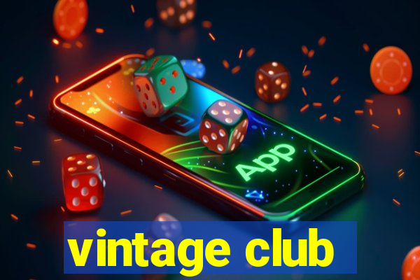 vintage club